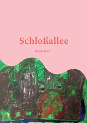 Schloßallee [German] 3756808416 Book Cover