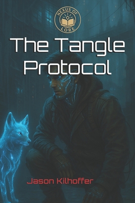 The Tangle Protocol B0FGD78L78 Book Cover