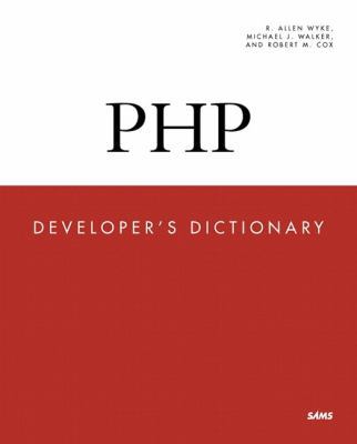 Php Developer's Dictionary 0672320290 Book Cover
