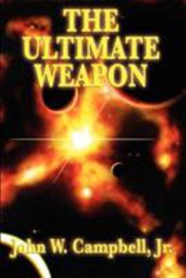 The Ultimate Weapon 1604596597 Book Cover