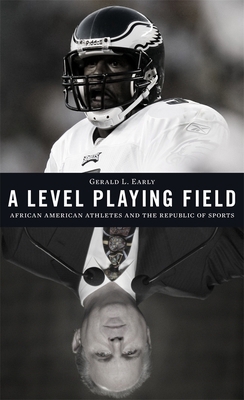 Level Playing Field: African American Athletes ... 0674050983 Book Cover