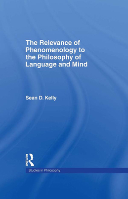 The Relevance of Phenomenology to the Philosoph... 0815338554 Book Cover