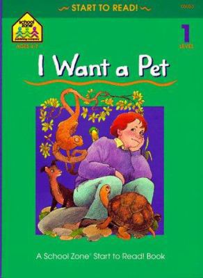I Want a Pet (Start to Read! Trade Edition Series) 0887434010 Book Cover