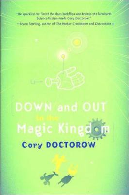 Down and Out in the Magic Kingdom 0765304368 Book Cover