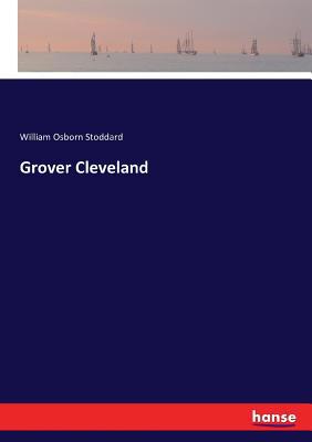 Grover Cleveland 3337427138 Book Cover