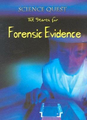 The Search for Forensic Evidence 0836845560 Book Cover