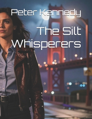 The Silt Whisperers B0H5RHDR4D Book Cover