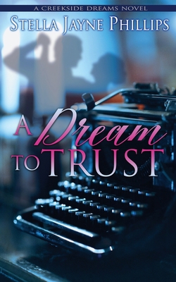A Dream to Trust 1509240845 Book Cover