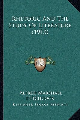 Rhetoric And The Study Of Literature (1913) 1164939610 Book Cover