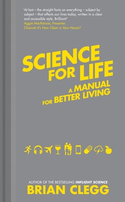 Science for Life: A Manual for Better Living 1848318189 Book Cover