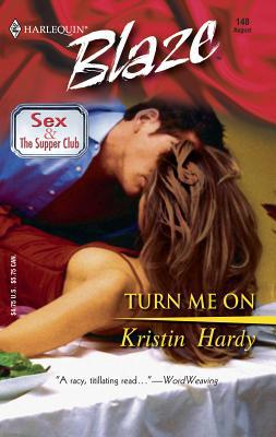 Turn Me On (Harlequin Blaze #148) [Unqualified] B000OXMCKO Book Cover