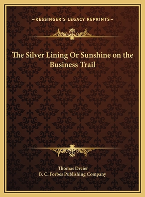 The Silver Lining Or Sunshine on the Business T... 1169718485 Book Cover