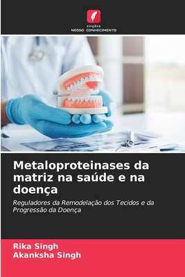 Metaloproteinases da matriz na saúde e na doença [Portuguese] 6209156630 Book Cover
