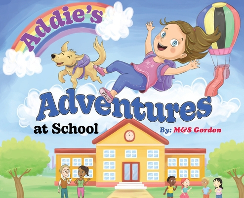 Addie's Adventures at School B0CCMPS4P5 Book Cover