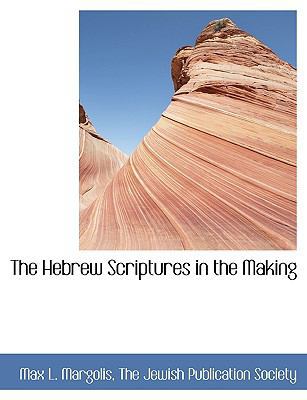 The Hebrew Scriptures in the Making 114023708X Book Cover