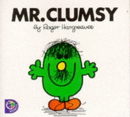 Mr. Clumsy (Mr. Men) 074983837X Book Cover