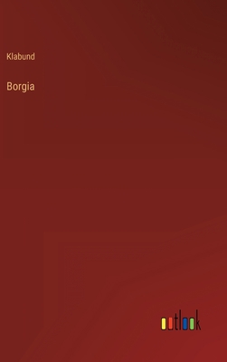 Borgia [German] 3368481614 Book Cover