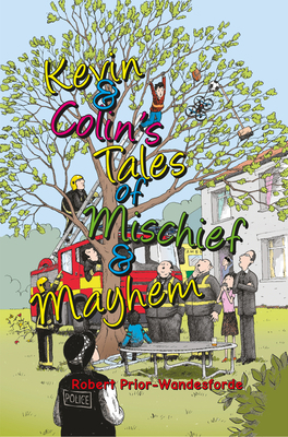 Kevin & Colin's Tales of Mischief & Mayhem 1789551757 Book Cover