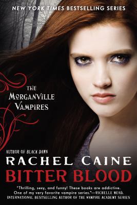 Bitter Blood (Morganville Vampires, Book 13) 0451238117 Book Cover