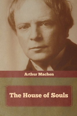 The House of Souls 1644393433 Book Cover
