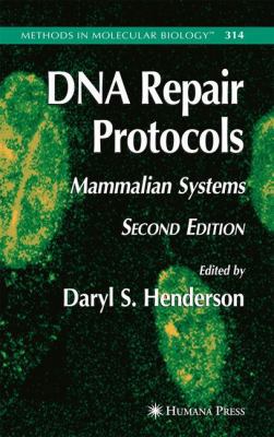DNA Repair Protocols 1588295133 Book Cover