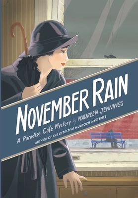 November Rain: A Paradise Cafe Mystery 194791524X Book Cover
