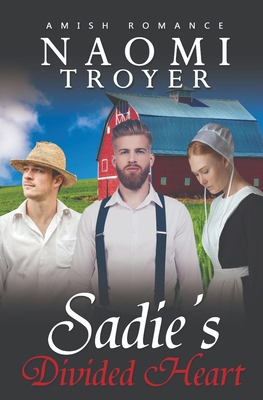 Sadie's Divided Heart B0CZWWYY2C Book Cover