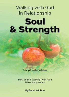 Walking with God in Relationship - Soul & Stren... 024480544X Book Cover