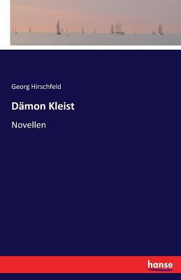 Dämon Kleist: Novellen [German] 3741110388 Book Cover