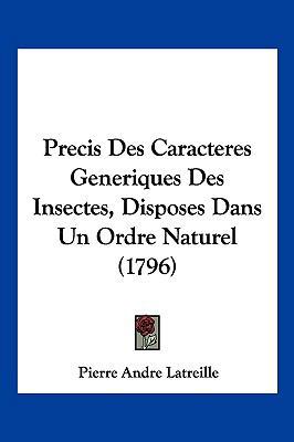 Precis Des Caracteres Generiques Des Insectes, ... [French] 110494619X Book Cover