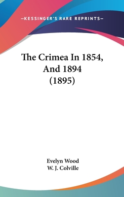The Crimea In 1854, And 1894 (1895) 1104580004 Book Cover