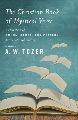 The Christian Book of Mystical Verse: A Collect... 1600668003 Book Cover