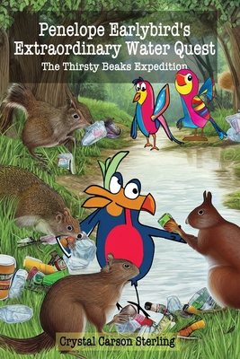 Penelope Earlybird's Extraordinary Water Quest:... 0945505019 Book Cover