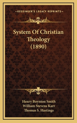 System Of Christian Theology (1890) 1168278007 Book Cover