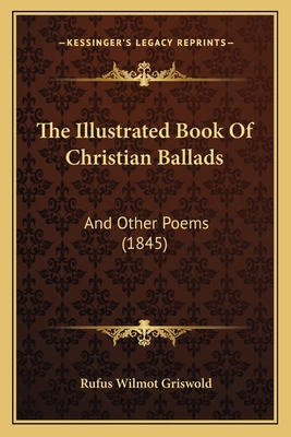 The Illustrated Book Of Christian Ballads: And ... 1167196139 Book Cover