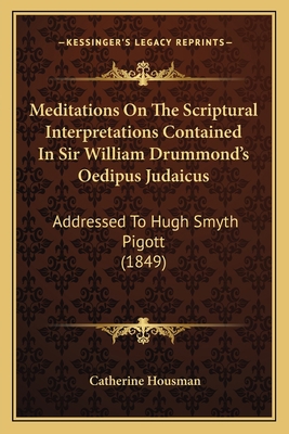 Meditations On The Scriptural Interpretations C... 1165474344 Book Cover