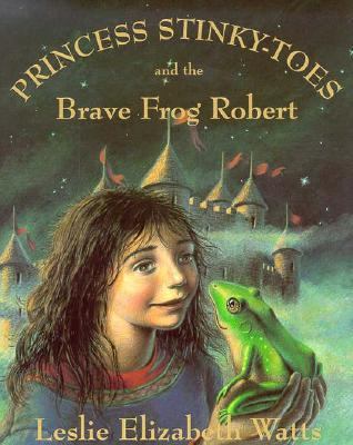 Princess Stinky-Toes and the Brave Frog Robert 0006480934 Book Cover