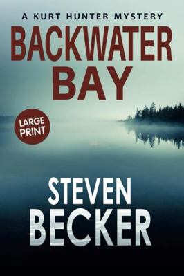 Backwater Bay: Large Print (Kurt Hunter Mysteri... B0DHQ9G2D8 Book Cover