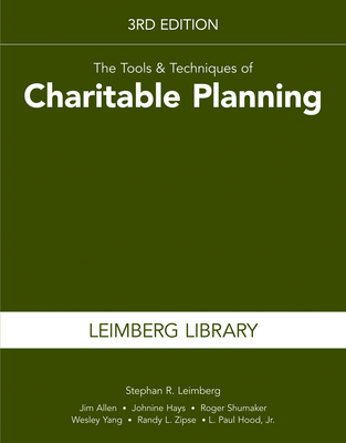 The Tools & Techniques of Charitable Planning, ... 1939829941 Book Cover