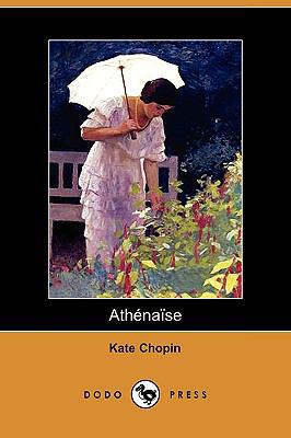 Athenaise (Dodo Press) 1409968472 Book Cover