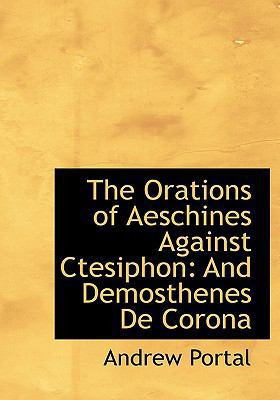 The Orations of Aeschines Against Ctesiphon: An... 1117240177 Book Cover