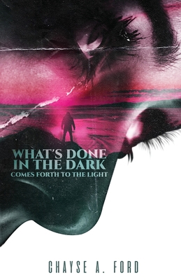What's Done in the Dark, Comes Forth to the Light [Large Print]            Book Cover