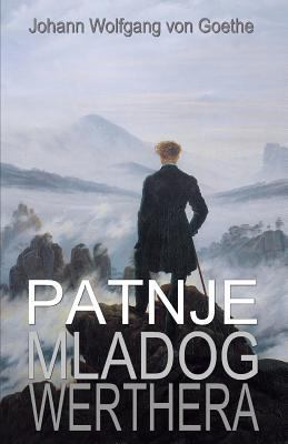 Patnje Mladog Werthera [Croatian] 1523362189 Book Cover