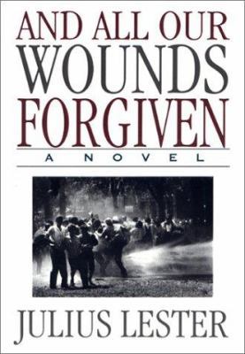 And All Our Wounds Forgiven 1559702583 Book Cover