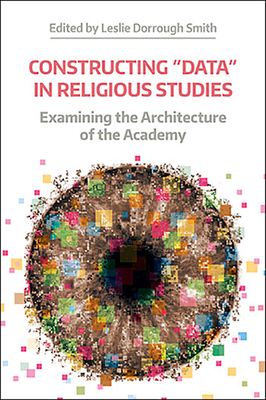 Constructing 'Data' in Religious Studies: Exami... 1781796769 Book Cover