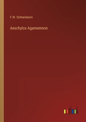 Aeschylos Agamemnon [German] 3368010522 Book Cover