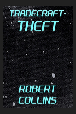 Tradecraft: Theft B0H2G2VCGT Book Cover
