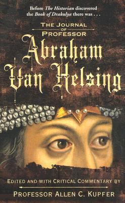 The Journal of Professor Abraham Van Helsing 0765355264 Book Cover