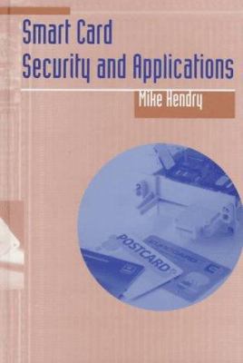 Smart Card Security and Applications 0890069530 Book Cover