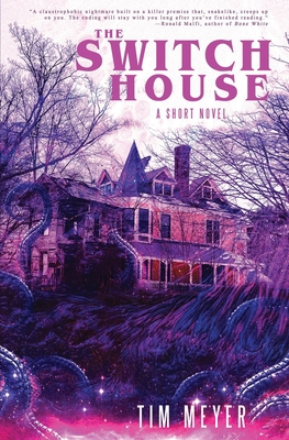 The Switch House: A Short Novel 1732399301 Book Cover